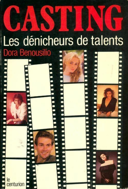 Casting. Les dénicheurs de talents - Benousilio - Livre