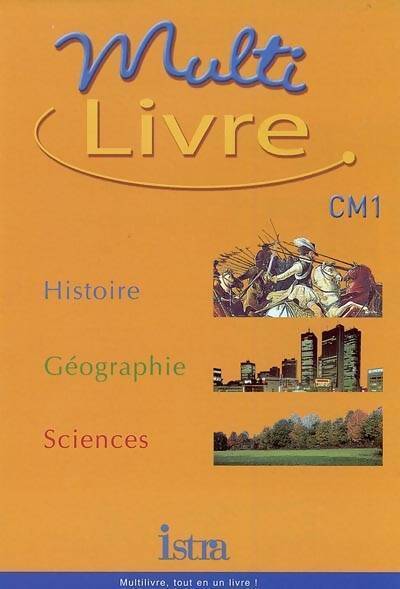Multilivre CM1 : Histoire, géographie, sciences - André Bendjebbar - Livre