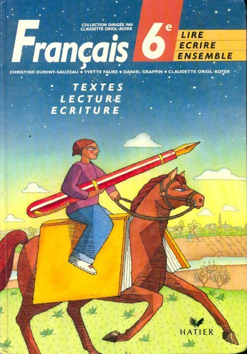 Français 6e - Claudette Oriol-Boyer - Livre