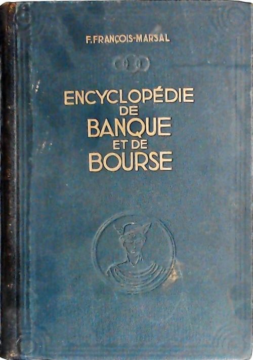 Encyclopédie de banque et de bourse Tome V - F Marsal-François - Livre