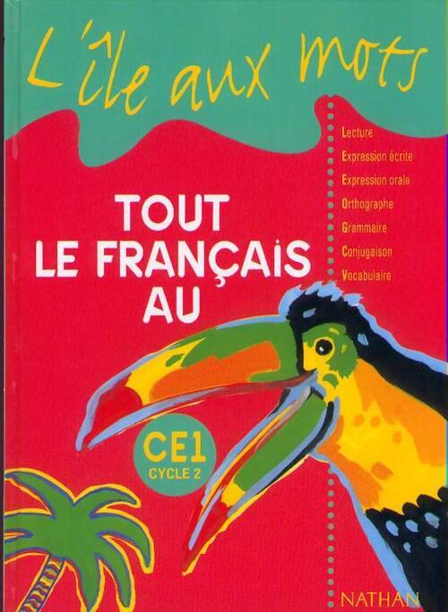 Tout le français au CE1 - Collectif - Livre