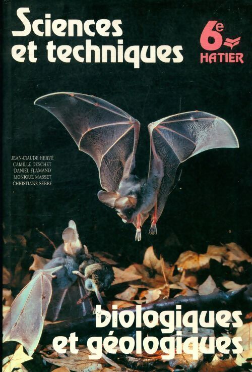 Sciences et techniques biologiques 6e - Collectif - Livre