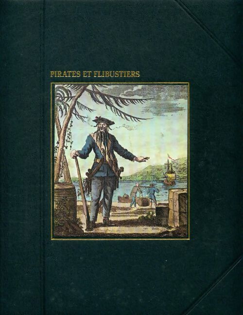 Pirate et flibustiers - Douglas Botting - Livre