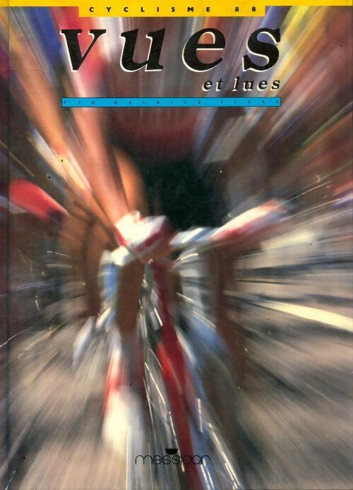 Cyclisme 88 vues et lues - Maurice Vidal - Livre