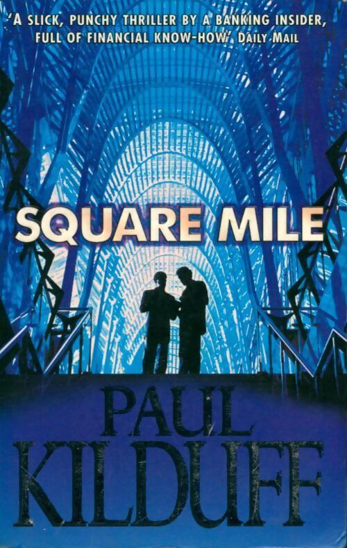 Square mile - Paul Kilduff - Livre
