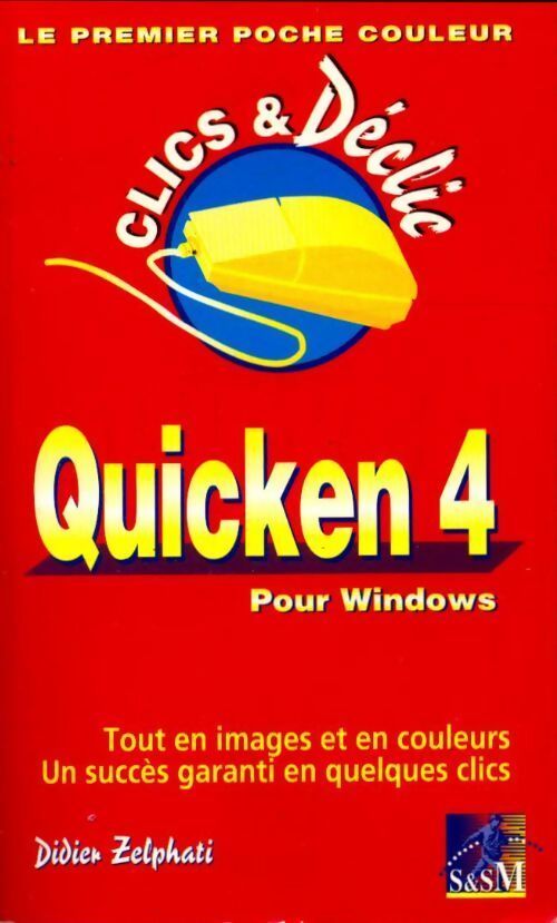 Quicken 4 pour Windows - Didier Zelphati - Livre