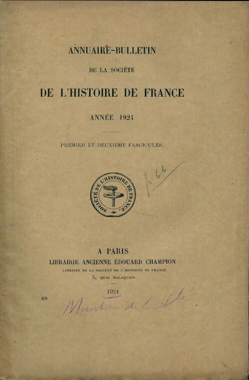 Annuaire-bulletin de la société de l'histoire de France n°408 : 1er et 2e fascicules 1924 - Collectif - Livre