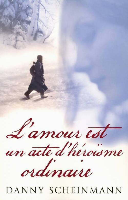 Amour est un acte d'heroisme - Danny Scheinmann - Livre
