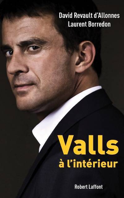 Valls à l'intérieur - Laurent Borredon - Livre