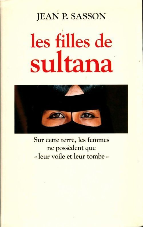 Les filles de Sultana - Jean P. Sasson - Livre