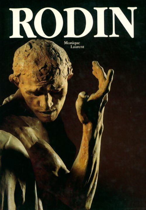 Rodin - Monique Laurent - Livre