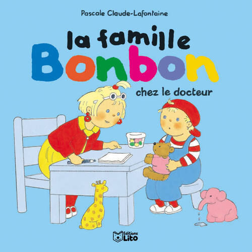La famille Bonbon chez le docteur - Pascale Claude-Lafontaine - Livre