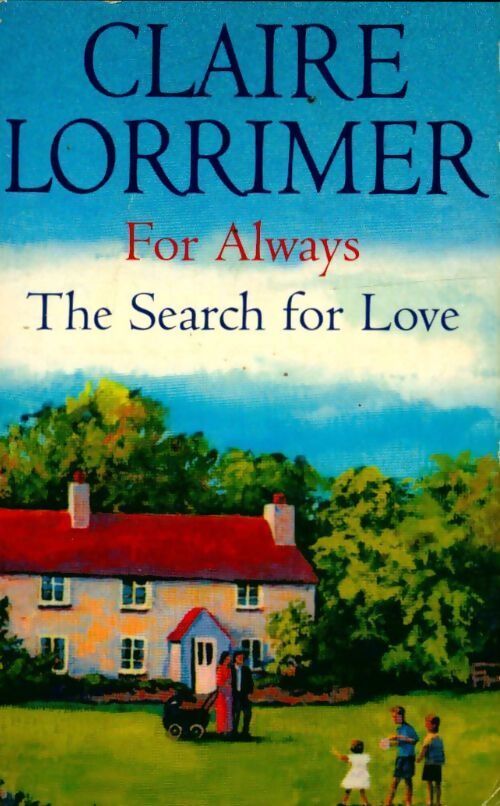 For always / The search for love - Claire Lorrimer - Livre
