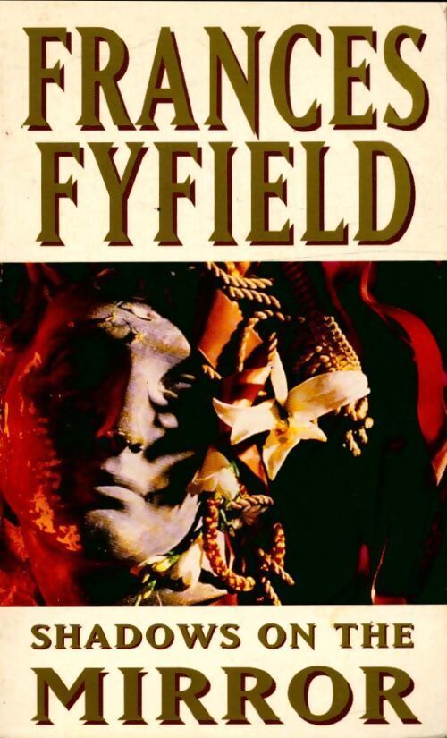 Shadows on the mirror - Frances Fyfield - Livre
