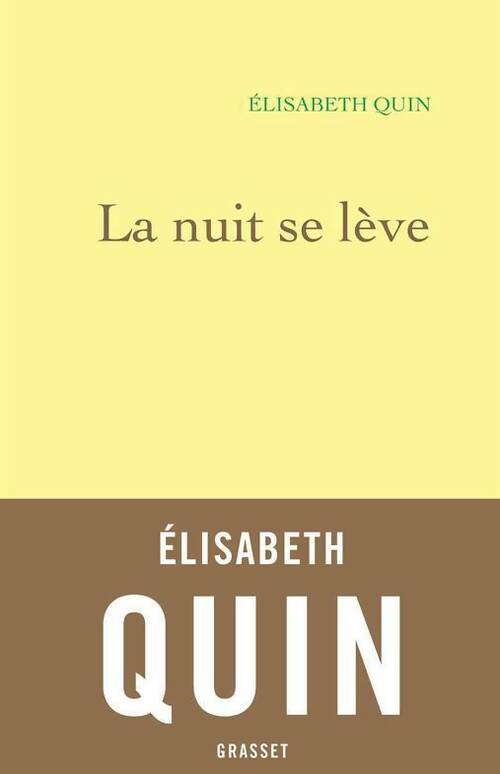 La nuit se lève - Elisabeth Quin - Livre