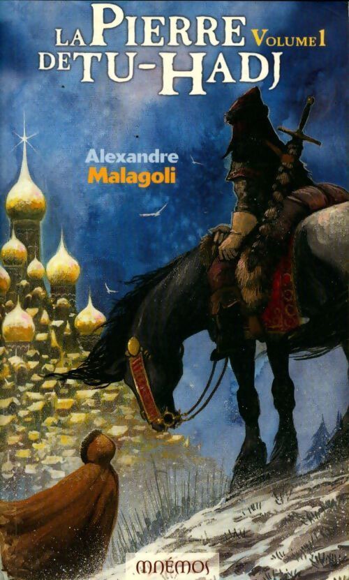 La pierre de tu-hadj Tome I : - Alexandre Malagoli - Livre