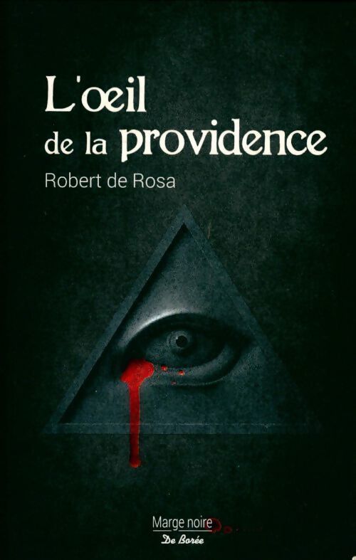 L'oeil de la providence - Robert De Rosa - Livre