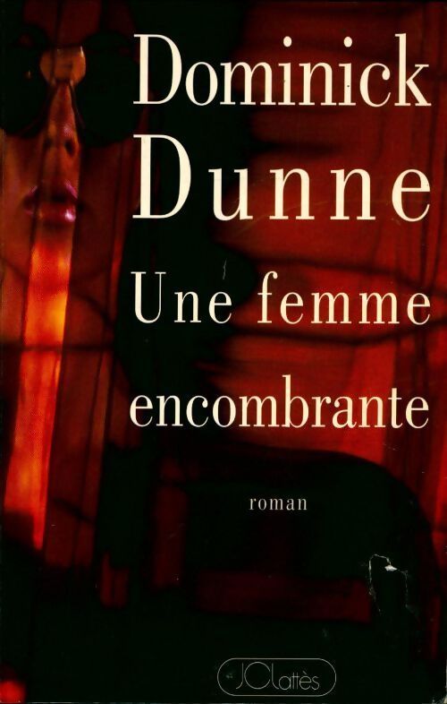 Une femme encombrante - Dominick Dunne - Livre