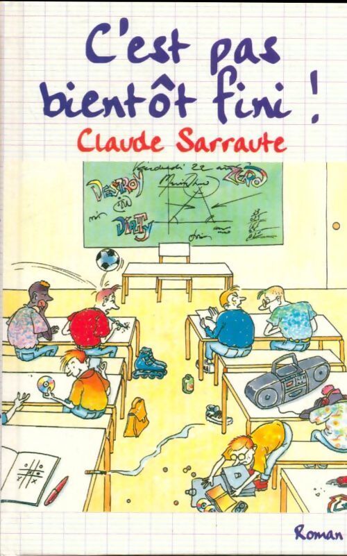 C'est pas bientôt fini ! - Claude Sarraute - Livre