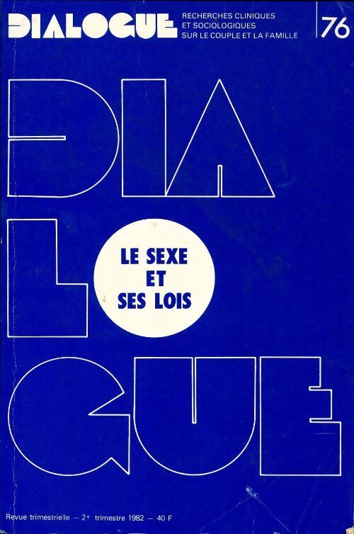 Dialogue n°76 : Le sexe et ses lois - Collectif - Livre