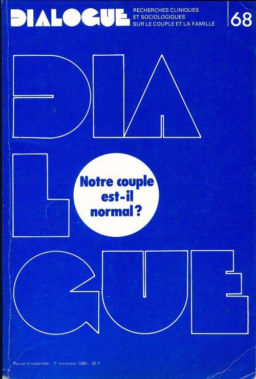 Dialogue n°68 : Notre couple est-il normal ? - Collectif - Livre