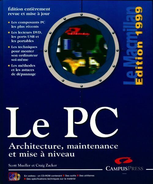 Le PC. Architecture, maintenance et mise à niveau - Scott Mueller - Livre