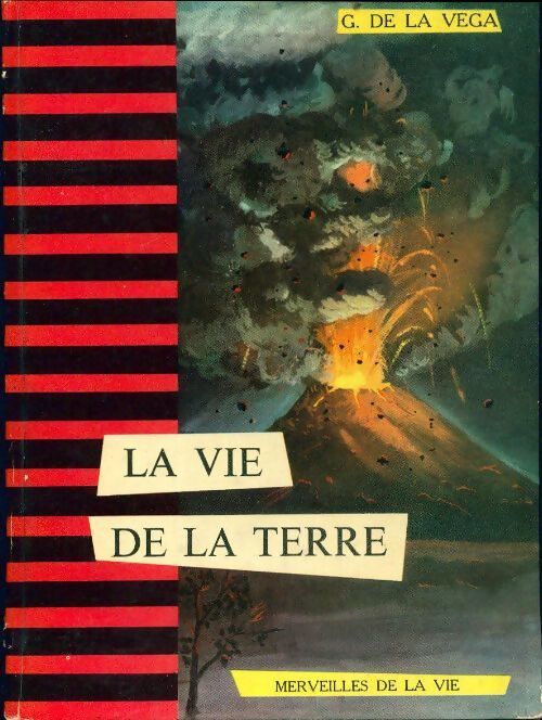 La vie de la terre - Garcilaso De la Vega - Livre