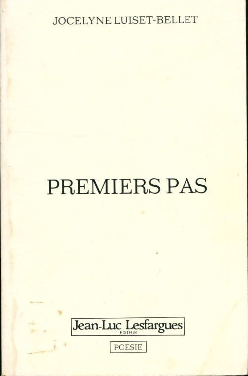 Premiers pas - Jocelyne Luiset-Bellet - Livre