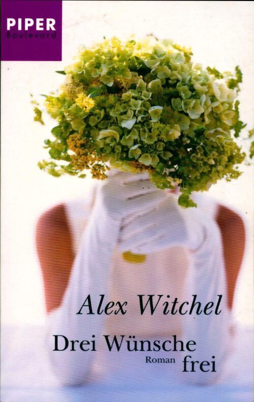 Drei wünsche frei - Alex Witchel - Livre