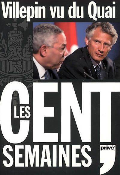 Villepin vu du quai, les cent semaines - Jean Saint-Iran - Livre