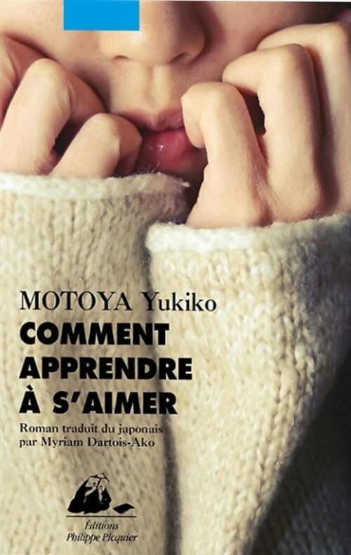Comment apprendre à s'aimer - Yukiko Motoya - Livre