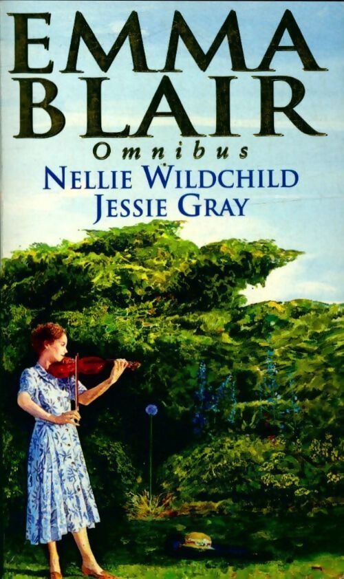 Nellie wildchild / Jessie gray - Emma Blair - Livre