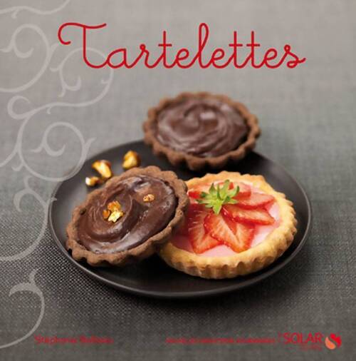 Tartelettes - Stéphanie Bulteau - Livre
