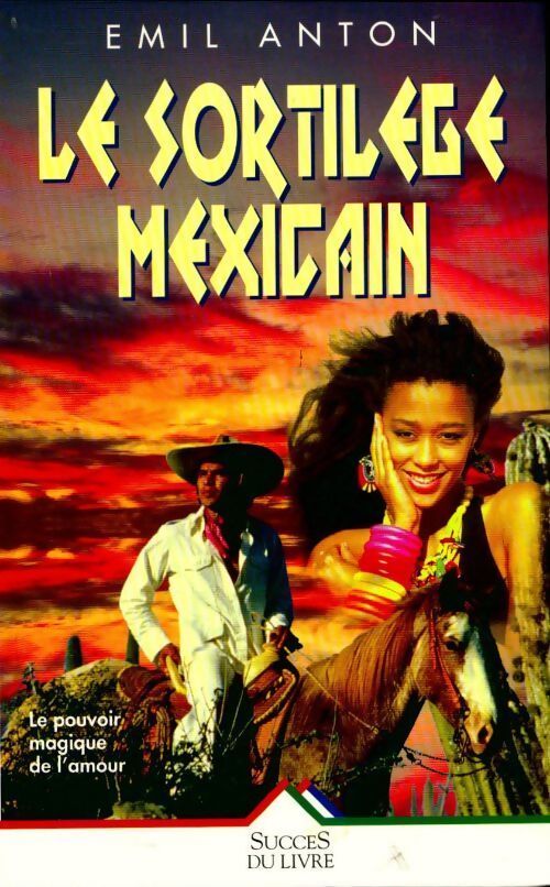 Le sortilège mexicain - Anton - Livre