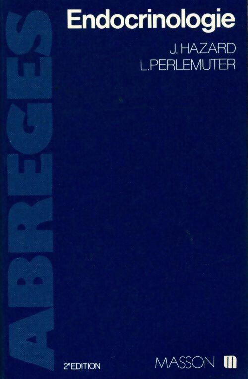 Endocrinologie - J. Hazard - Livre