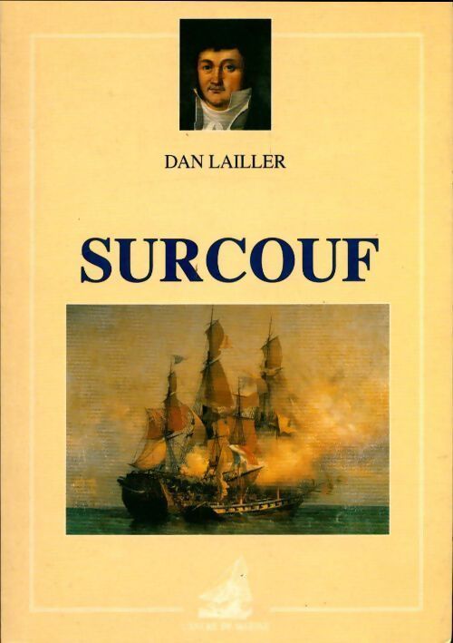 Surcouf à la fortune de la me - D Laillier - Livre