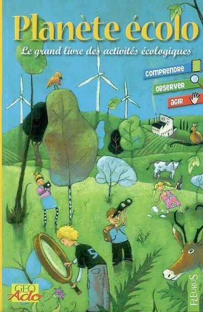 Planète écolo. Le grand livre des activités écologiques - Valérie Lachenaud - Livre