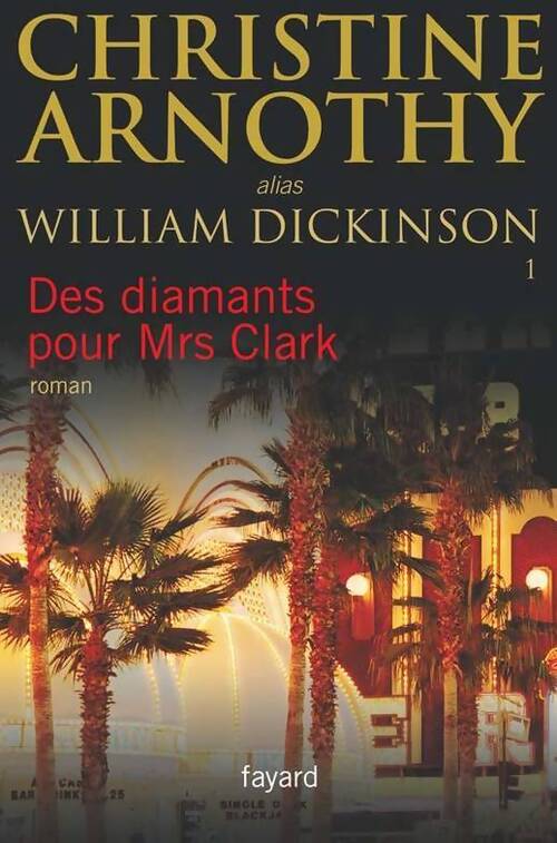 Des diamants pour Mrs Clark - Christine Arnothy - Livre