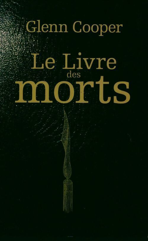 Le livre des morts - Glenn Cooper - Livre