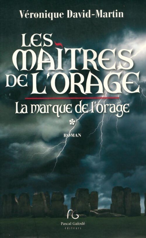 La marque de l'orage Tome I : Les maîtres de l'orage - David-Martin Véronique - Livre