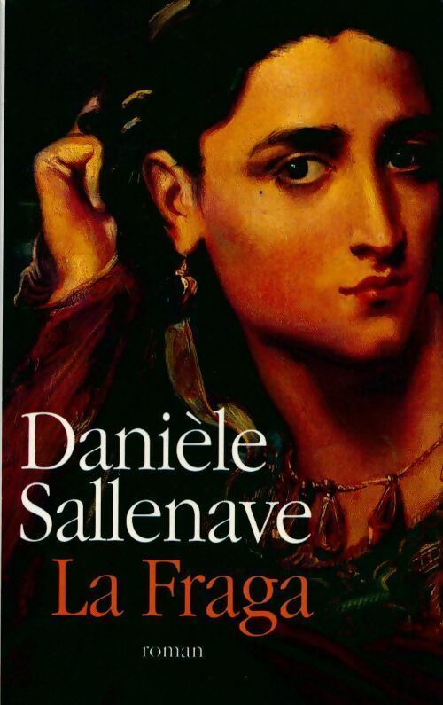 La fraga - Danièle Sallenave - Livre
