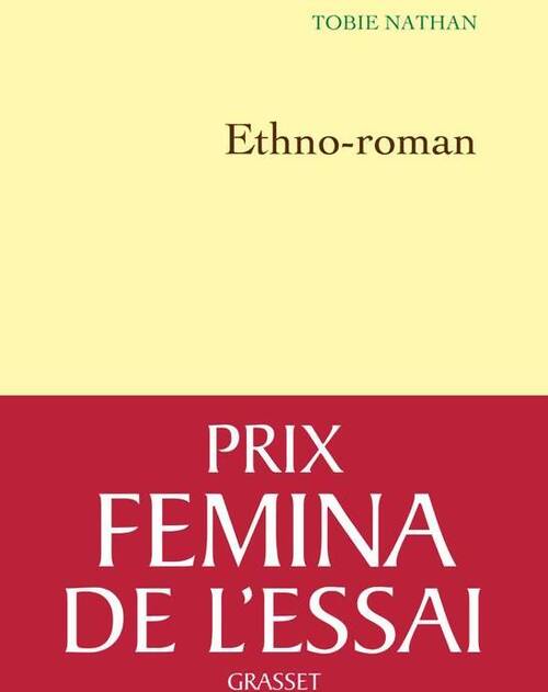 Ethno-roman prix fémina essai 2012 - Tobie Nathan - Livre