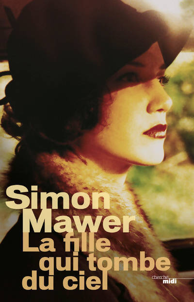 La fille qui tombe du ciel - Simon Mawer - Livre