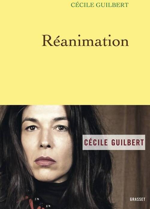 Réanimation - Cécile Guilbert - Livre