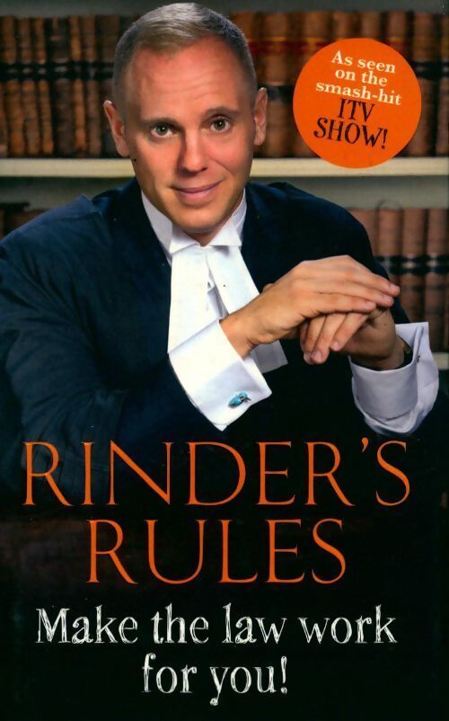 Rinder's rules. Make the law work for you ! - Robert Rinder - Livre