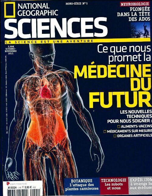 National geographic sciences hors-série n°1 : Médecine du futur - Collectif - Livre