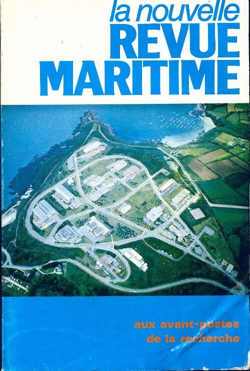 La revue maritime n°388 : Aux avant-postes de la recherche - Collectif - Livre