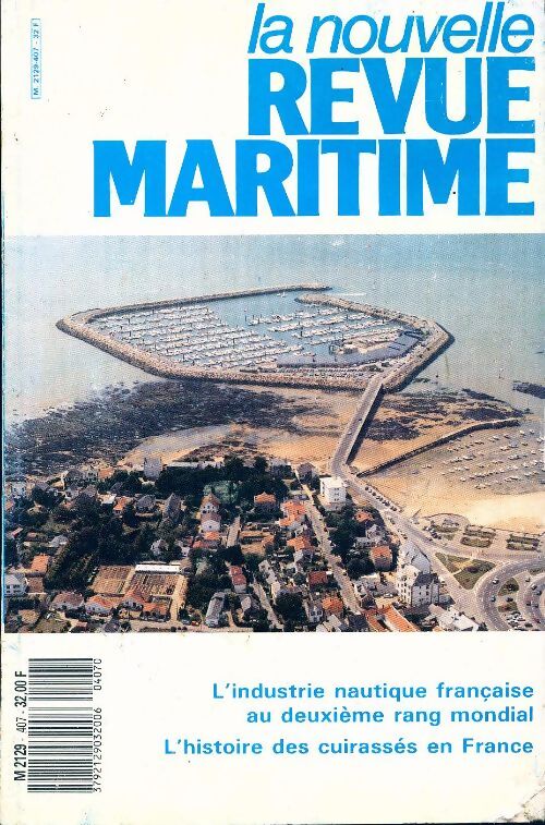 La revue maritime n°407 : L'industrie nautique française - Collectif - Livre