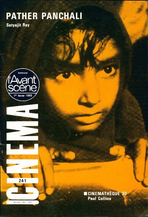 L'avant scène cinéma n°241 / Pather Panchali Satyajit Ray - Collectif - Livre
