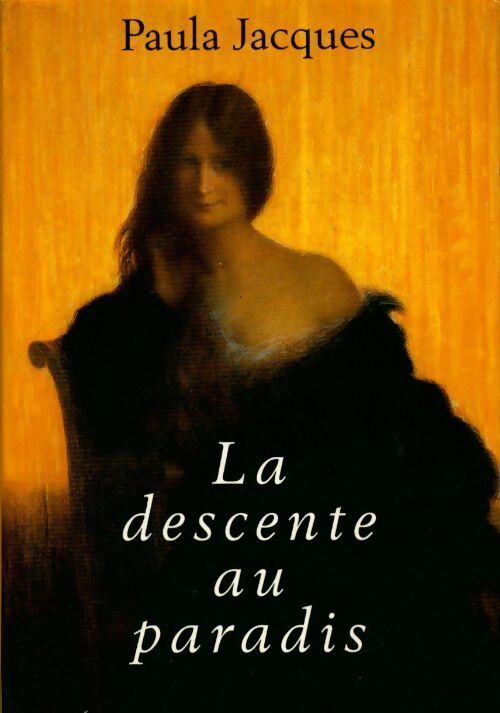 La descente au paradis - Paula Jacques - Livre